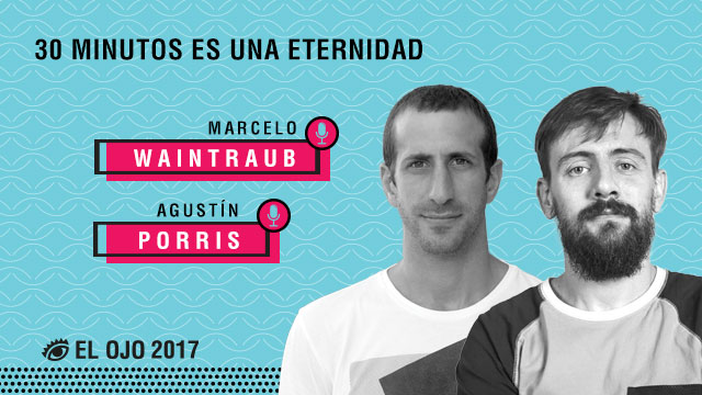 Marcelo Waintraub / Agustín Porris