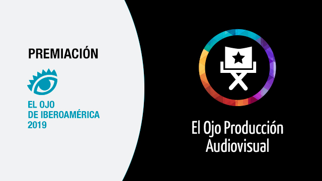 Premiaciones El Ojo Producción Audiovisual 2019