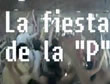 La Fiesta de la P