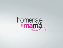 Homenaje a Mamá
