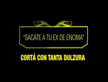 Sacate a tu ex de encima