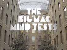 The Big Mac Mind Tests