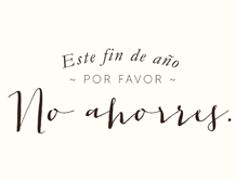 No ahorres