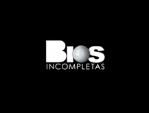 Bios Incompletas