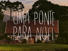 Trailer - Uma Ponte Para Noel