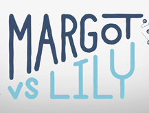 Trailer - Margot vs Lily