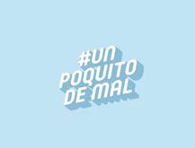 #unpoquitodemal