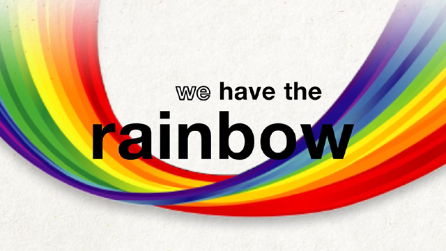 Give the Rainbow. Taste the Rainbow.