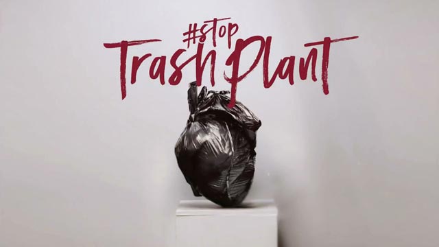 #STOPTRASHPLANT