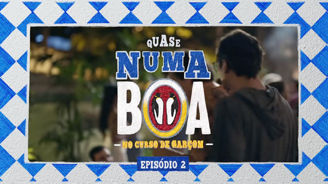 Quase numa BOA - No Curso de Garçom ep.2