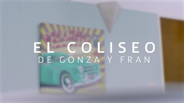 El Coliseo de Gonza y Fran