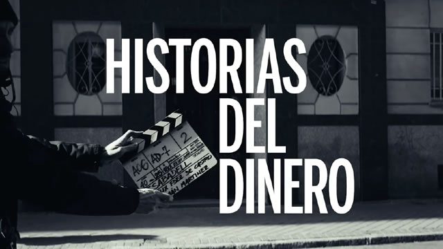 Making of - Historias del dinero