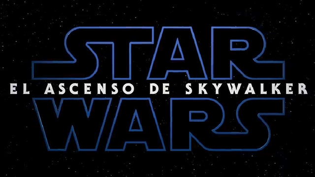 Trailer - Star Wars: El Ascenso de Skywalker