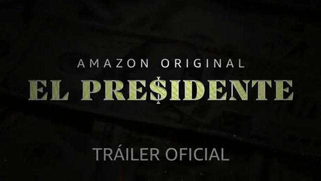 Trailer - El Presidente