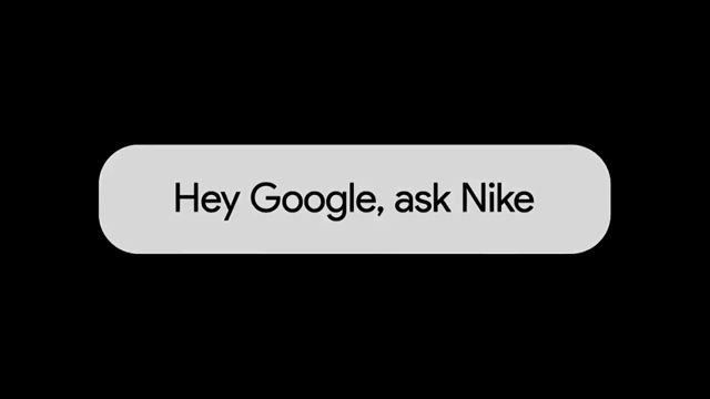 Hey Google, Ask Nike