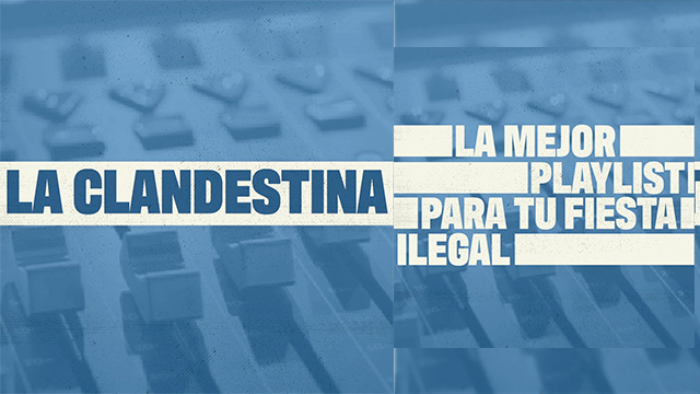 La Clandestina Playlist