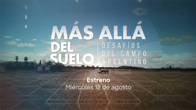 Más allá del Suelo: Desafíos del Campo Argentino