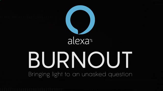 Alexa’s burnout