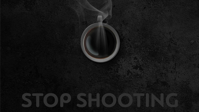 Stop Shooting
