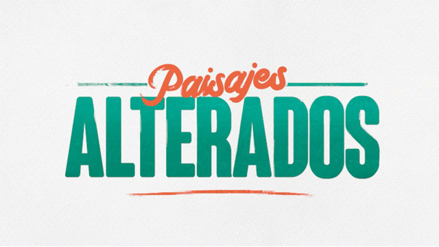 Paisajes alterados