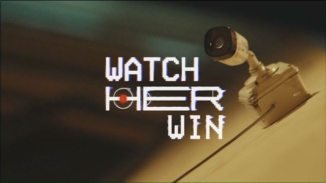 Watch Her Win