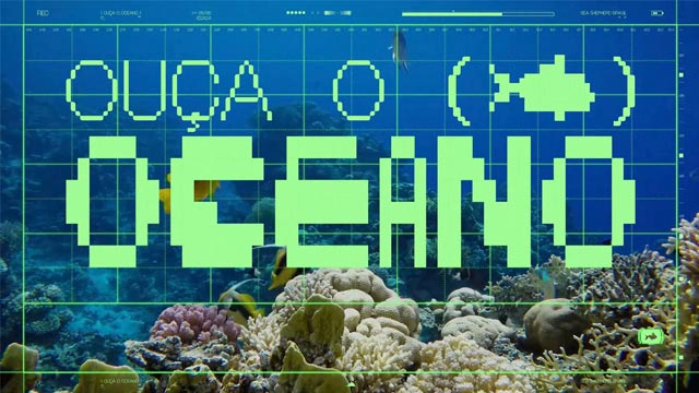 Ouça o Oceano
