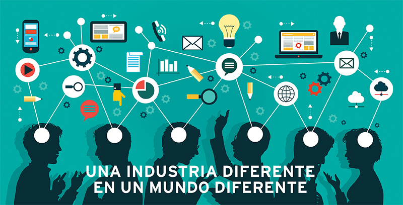 Una industria diferente en un mundo diferente
