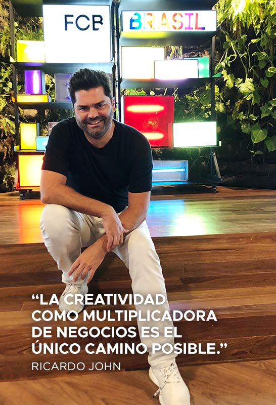 Ricardo John / FCB Brasil: Multiplicadora de negocios