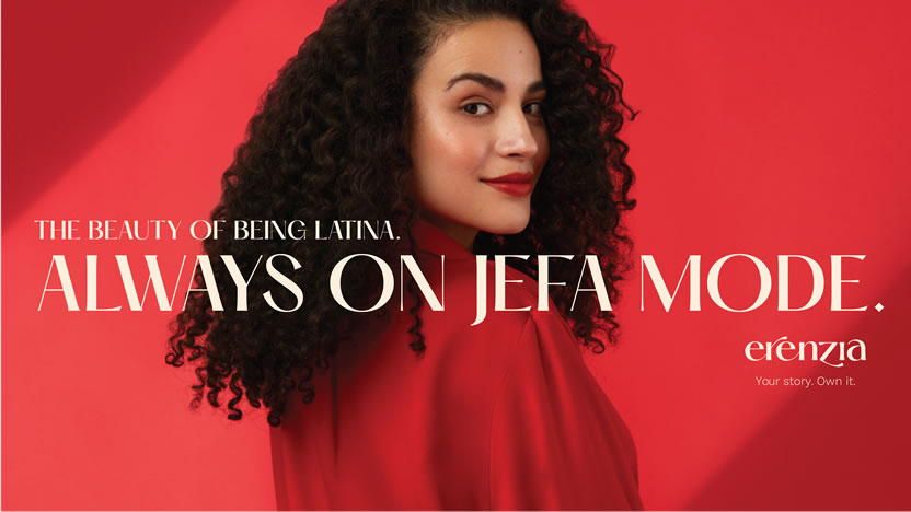 Campaña erenzia beauty - The Beuty of Being Latina