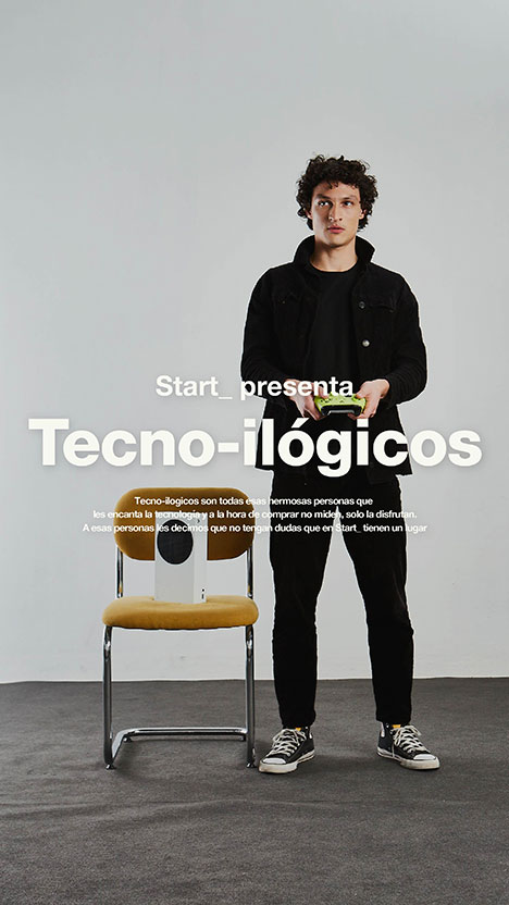 Campaña Start_ - Tecno-ilógicos