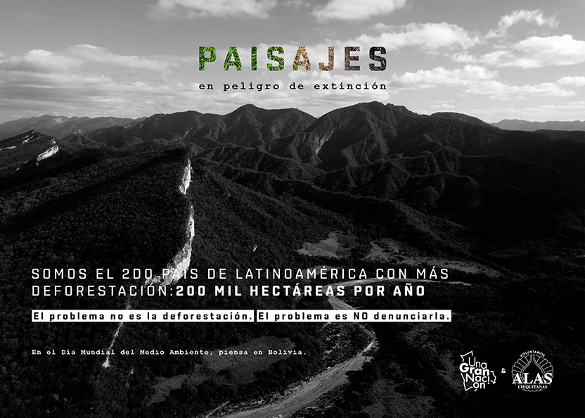 Campaña Una Gran Nación & Alas Chiquitanas - Paisajes en Peligro de Extinción  