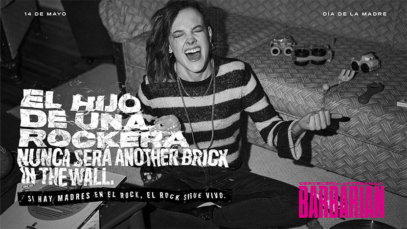 Campaña Barbarian - Si hay madres en el rock, el rock sigue vivo