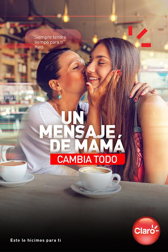 Campaña Claro - Mensajes de mamá