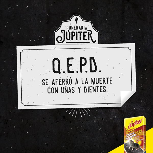 Q.E.P.D. Se aferró a la muerte con uñas y dientes.